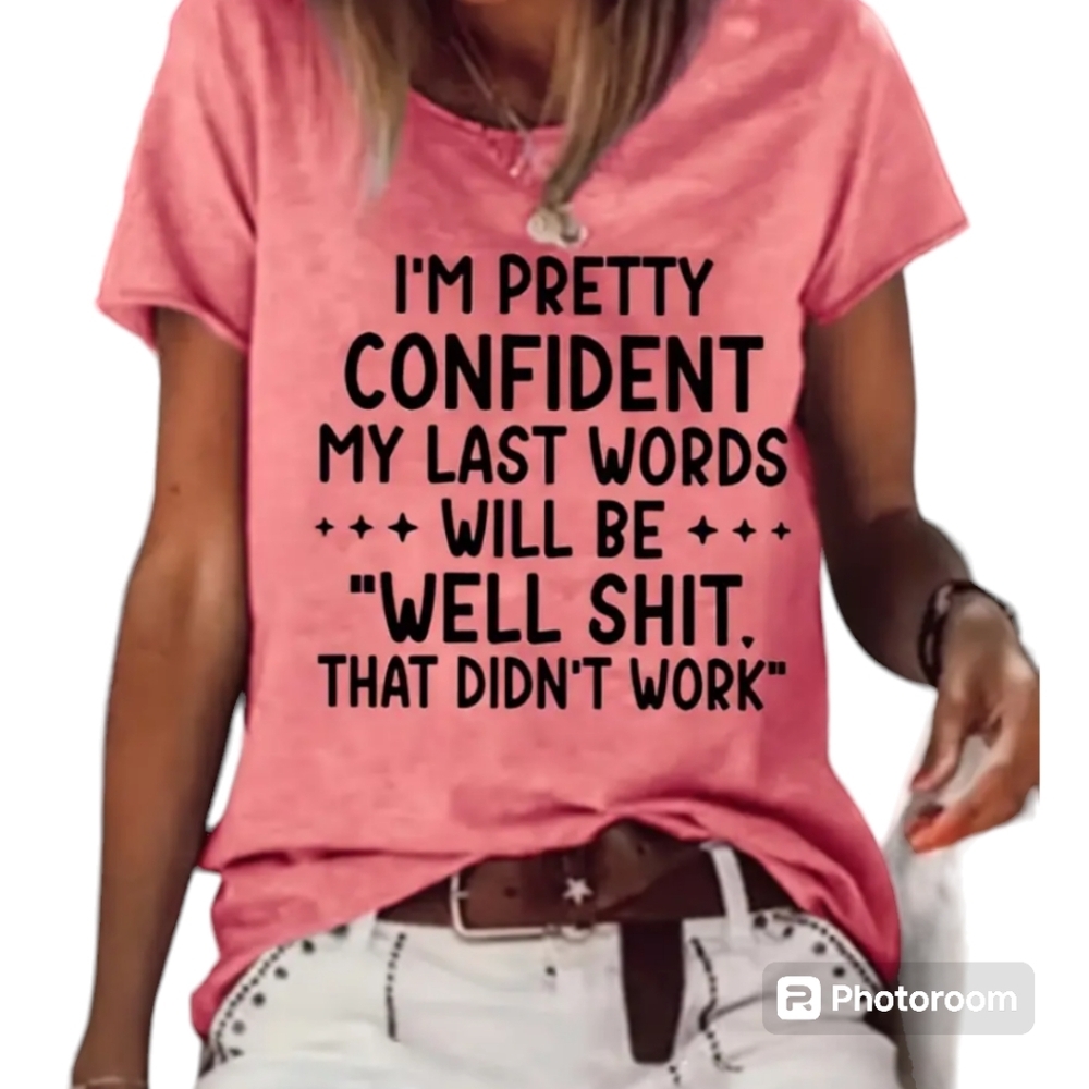 Funny "Last Words" Graphic Printed Top